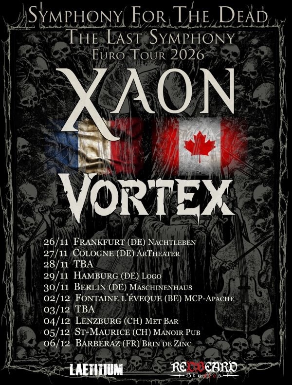 XAON : VORTEX - THE LAST SYMPHONY EURO TOUR Xaon / Vortex - The Last Symphony Euro Tour