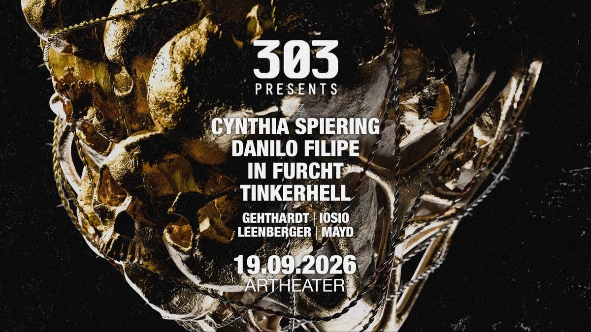 303 presents Cynthia Spiering, Danilo Filipe, In Furcht, Tinkerhell u. v. m.