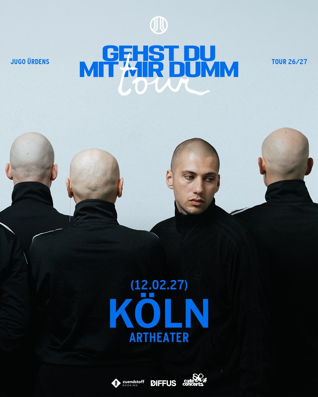 Jugo &Uuml;rdens | Gehst du f&uuml;r mich DUMM? Tour 27